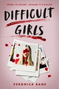 Cover-Bild zum Titel 'Difficult Girls' von 'Veronica Bane'