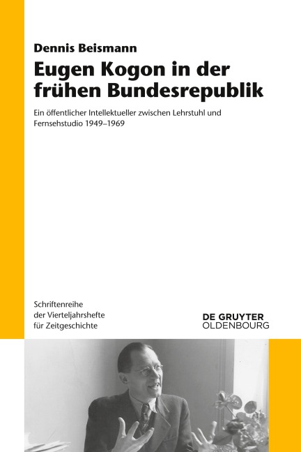 Eugen Kogon in der frühen Bundesrepublik - Dennis Beismann