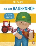 Sei dabei! - Auf dem Bauernhof - Dan Green