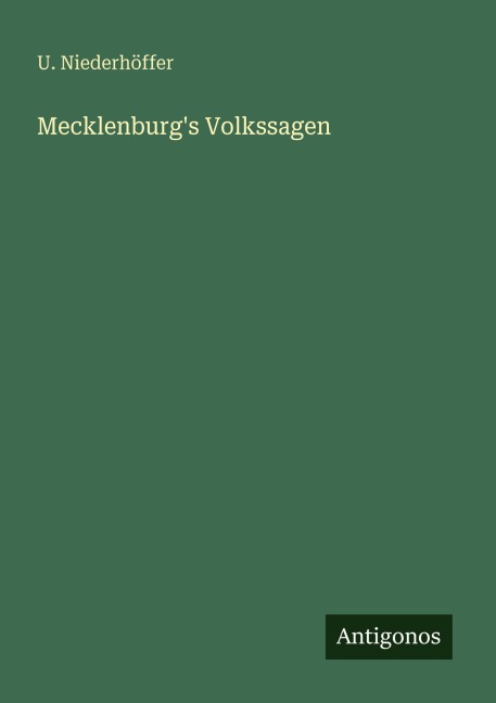 Mecklenburg's Volkssagen - U. Niederhöffer