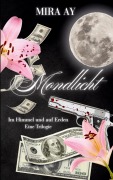 Cover-Bild zum Titel 'Mondlicht' von 'Mira Ay'
