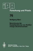 Cover-Bild zum Titel 'Berechnung der Gestaltänderung von Profilen infolge Strahlverschleiß' von 'W. Marx'