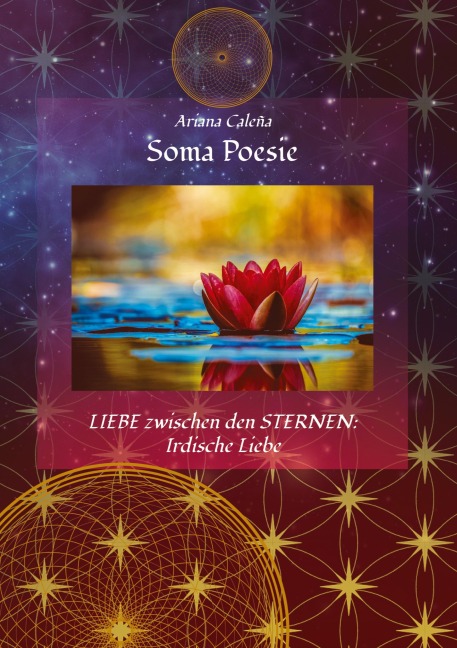 Soma Poesie - LIEBE zwischen den STERNEN - Ariana Caleña