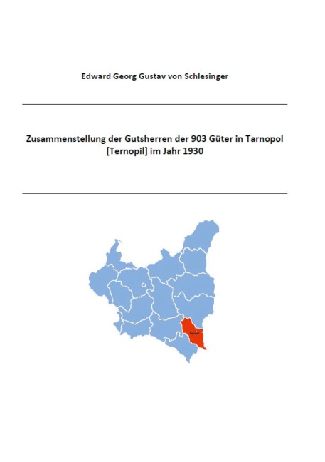 Zusammenstellung der Gutsherren der 903 Güter in Tarnopol [Ternopil] im Jahr 1930 - Edward Georg Gustav von Schlesinger