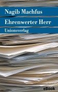 Cover-Bild zum Titel 'Ehrenwerter Herr' von 'Nagib Machfus'