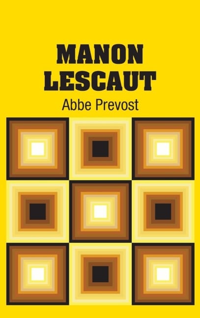 Manon Lescaut - Abbe Prevost