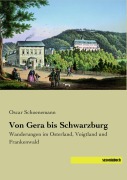 Cover-Bild zum Titel 'Von Gera bis Schwarzburg' von 'Oscar Schoenemann'