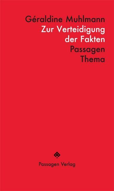 Zur Verteidigung der Fakten - Géraldine Muhlmann