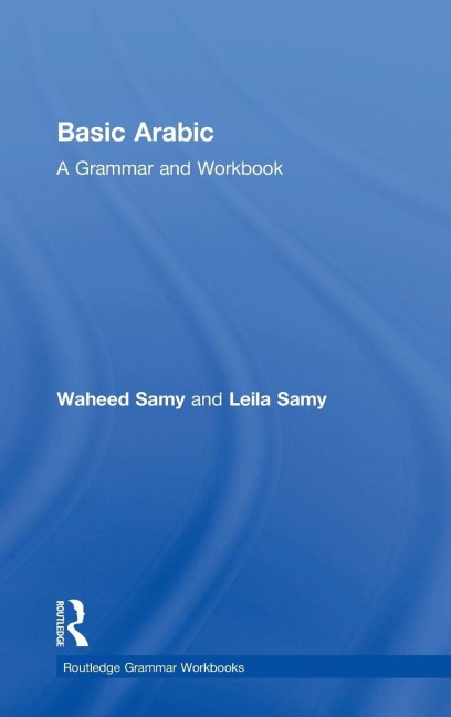 Basic Arabic - Waheed Samy, Leila Samy