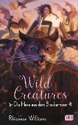 Cover-Bild zum Titel 'Wild Creatures  - Die Hexe aus dem Brackermoor' von 'Rhiannon Williams'