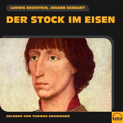 Der Stock im Eisen - Ludwig Bechstein, Johann Gebhart