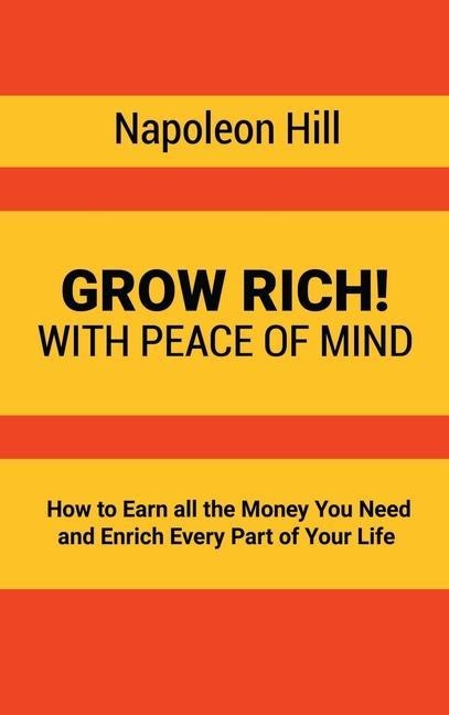 Grow Rich! - Napoleon Hill