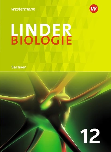 LINDER Biologie SII 12. Schulbuch. Sachsen - 
