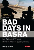 Cover-Bild zum Titel 'Bad Days in Basra' von 'Hilary Synnott'