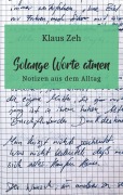 Cover-Bild zum Titel 'Solange Worte atmen' von 'Klaus Zeh'