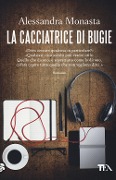 La cacciatrice di bugie - Alessandra Monasta
