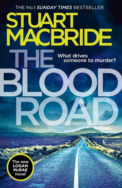 The Blood Road - Stuart MacBride