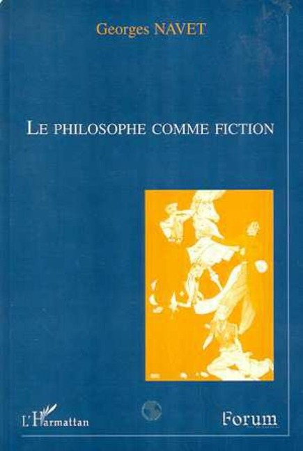 Le philosophe comme fiction - Navet