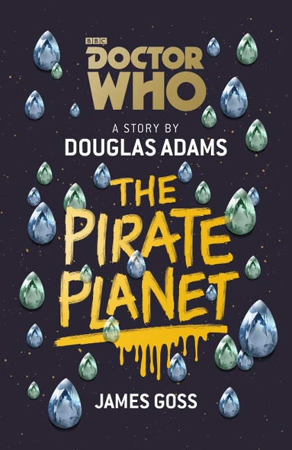 Doctor Who: The Pirate Planet - Douglas Adams, James Goss