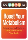 Cover-Bild zum Titel '100 Ways to Boost Your Metabolism' von 'Adams Media'