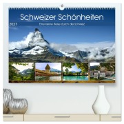 Cover-Bild zum Titel 'Schweizer Schönheiten (hochwertiger Premium Wandkalender 2027 DIN A2 quer), Kunstdruck in Hochglanz' von 'Astrid Ziemer'