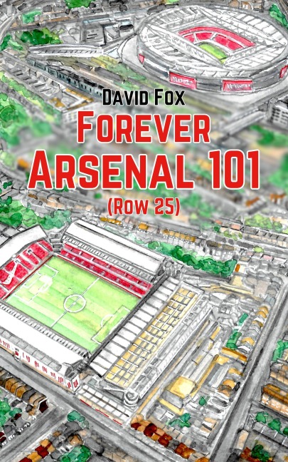 FOREVER ARSENAL 101 (Row 25) - David Fox