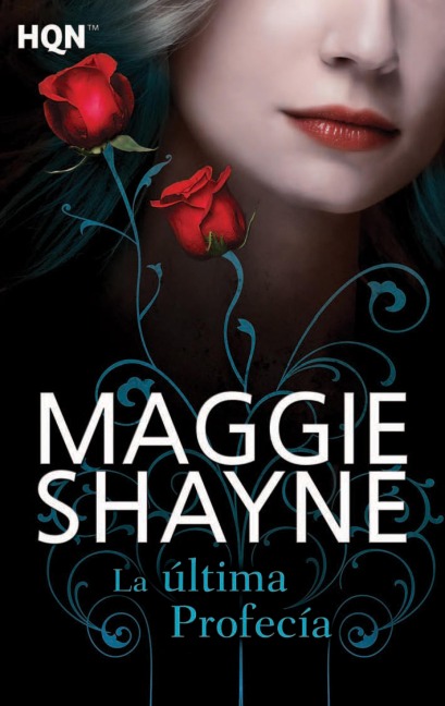 La última profecía - Maggie Shayne
