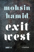 Cover-Bild zum Titel 'Exit West' von 'Mohsin Hamid'