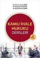 Kamu Ihale Hukuku Dersleri - Yasin Sezer, Mustafa Emre sahin, Recep Emre Kalkan
