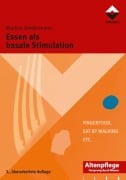 Essen als basale Stimulation - Markus Biedermann