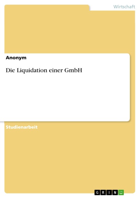 Die Liquidation einer GmbH - 