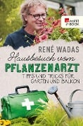 Hausbesuch vom Pflanzenarzt - René Wadas