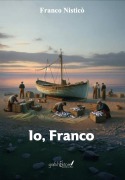 Cover-Bild zum Titel 'Io, Franco' von 'Franco Nisticò'