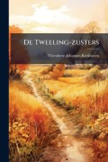 Cover-Bild zum Titel 'De Tweeling-zusters' von 'Theodorus Johannes Kerkhoven'