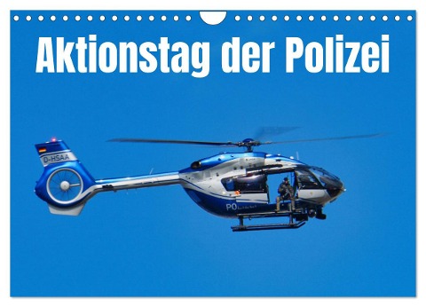 Aktionstag der Polizei (Wandkalender 2025 DIN A4 quer), CALVENDO Monatskalender - Hans-Georg Vorndran