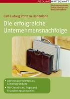 Die erfolgreiche Unternehmensnachfolge - Carl-Ludwig Prinz zu Hohenlohe