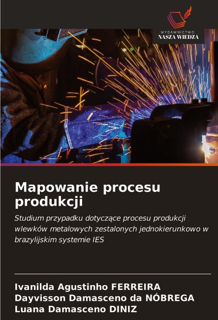 Mapowanie procesu produkcji - Ivanilda Agustinho Ferreira, Dayvisson Damasceno Da Nóbrega, Luana Damasceno Diniz