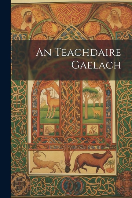 An teachdaire Gaelach - Anonymous