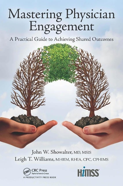 Mastering Physician Engagement - John W. Showalter, Leigh T. Williams