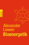 Bioenergetik - Alexander Lowen