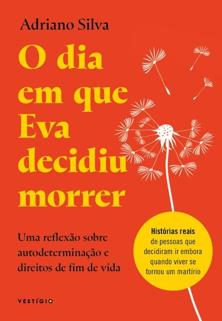 O dia em que Eva decidiu morrer - Adriano Silva