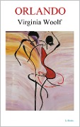 Cover-Bild zum Titel 'ORLANDO - Virginia Woolf' von 'Virginia Woolf'