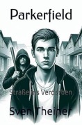 Cover-Bild zum Titel 'Parkerfield: Straße ins Verderben' von 'Sven Theiner, Jan Andresen'