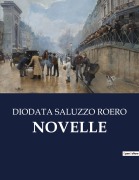 Cover-Bild zum Titel 'NOVELLE' von 'Diodata Saluzzo Roero'