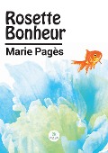 Cover-Bild zum Titel 'Rosette Bonheur' von 'Marie Pagès'