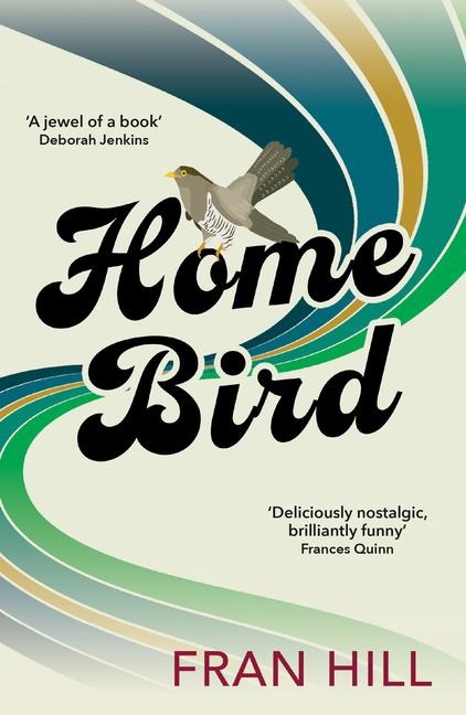 Home Bird - Fran Hill