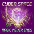 Magic Never Ends - Cyber Space