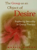 Cover-Bild zum Titel 'The Group as an Object of Desire' von 'Morris Nitsun'
