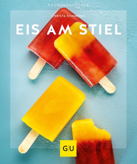 Eis am Stiel - Christa Schmedes