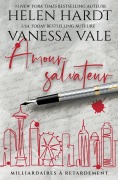 Cover-Bild zum Titel 'Amour salvateur' von 'Vanessa Vale, Helen Hardt'